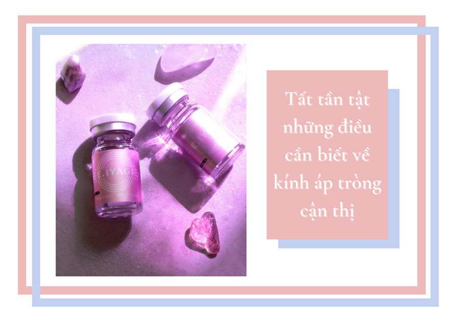 Những thông tin cần biết về kính áp tròng cận thị